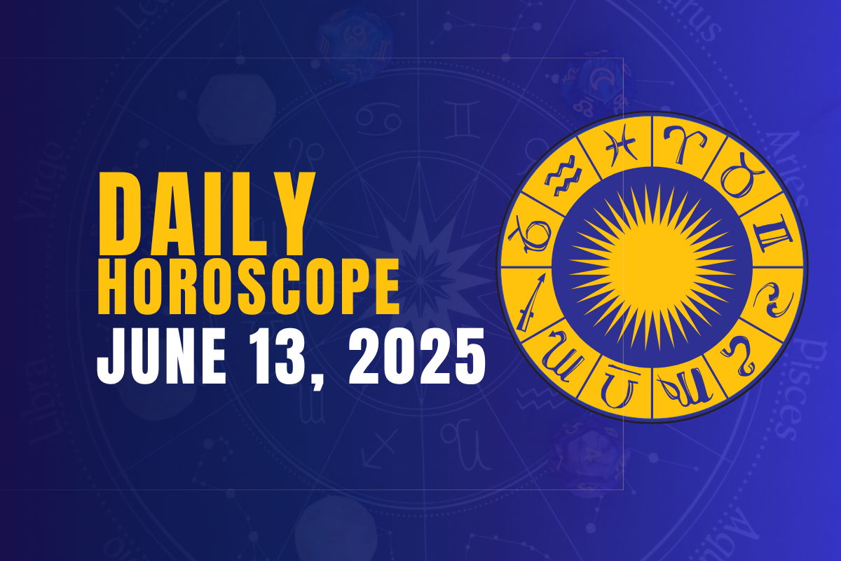 Daily Horoscope Today- June 13, 2025: A Day of Enlightenment and Freshness