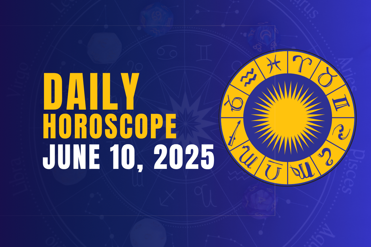 Daily Horoscope Today- June 10, 2025: New Cosmic Cycles Invite Growth, Closure, and Powerful Choices