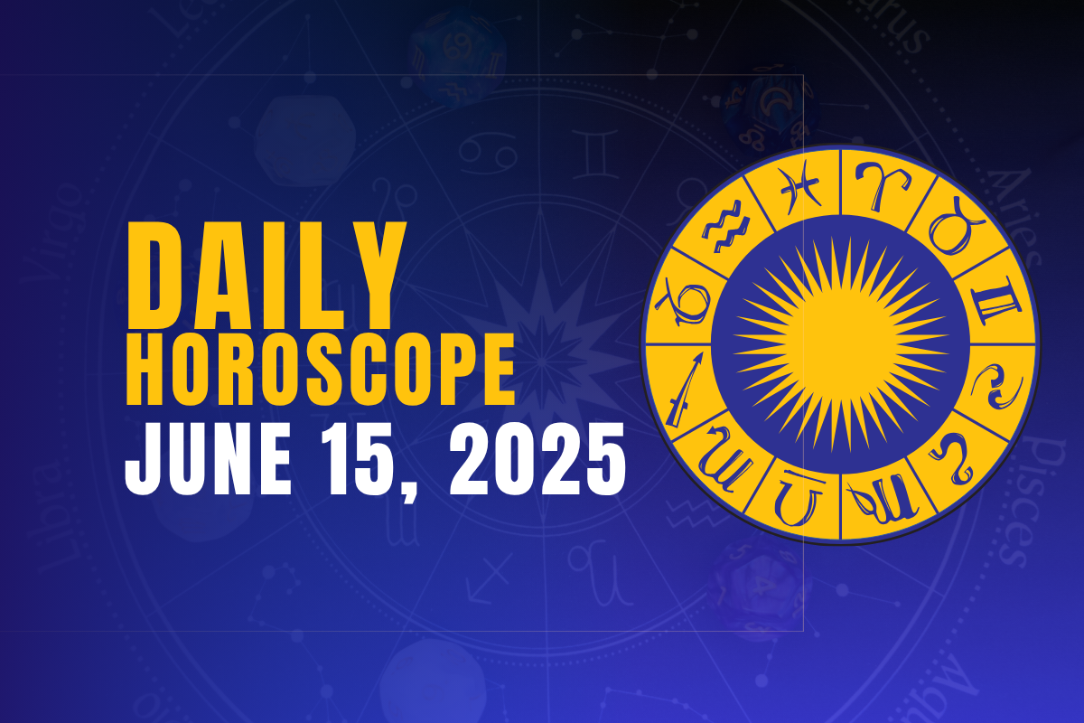 Daily Horoscope Today- 15 June, 2025: What the Stars Hold for You?