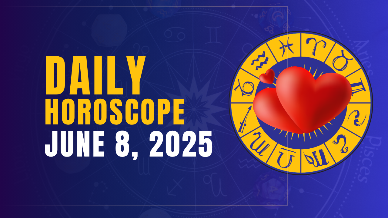 Daily Horoscope June 8 2025