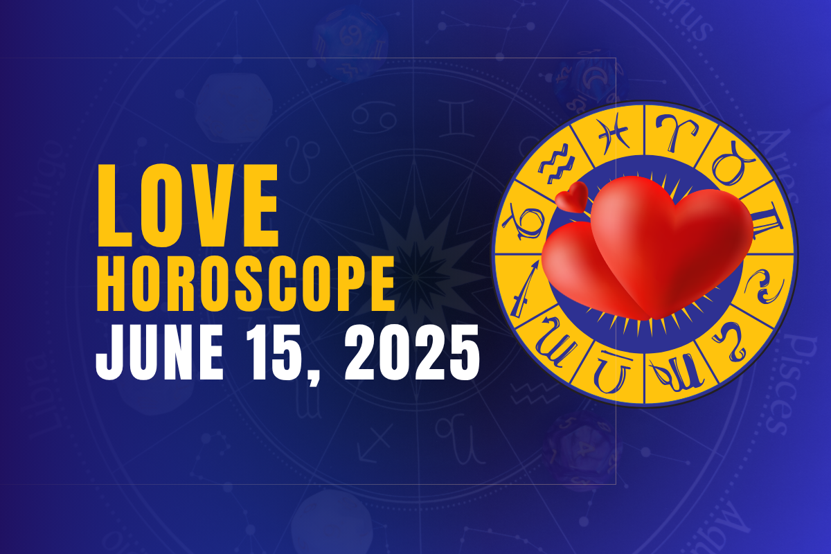 Love Horoscope Today- June 15, 2025: Romance and Connections Await!