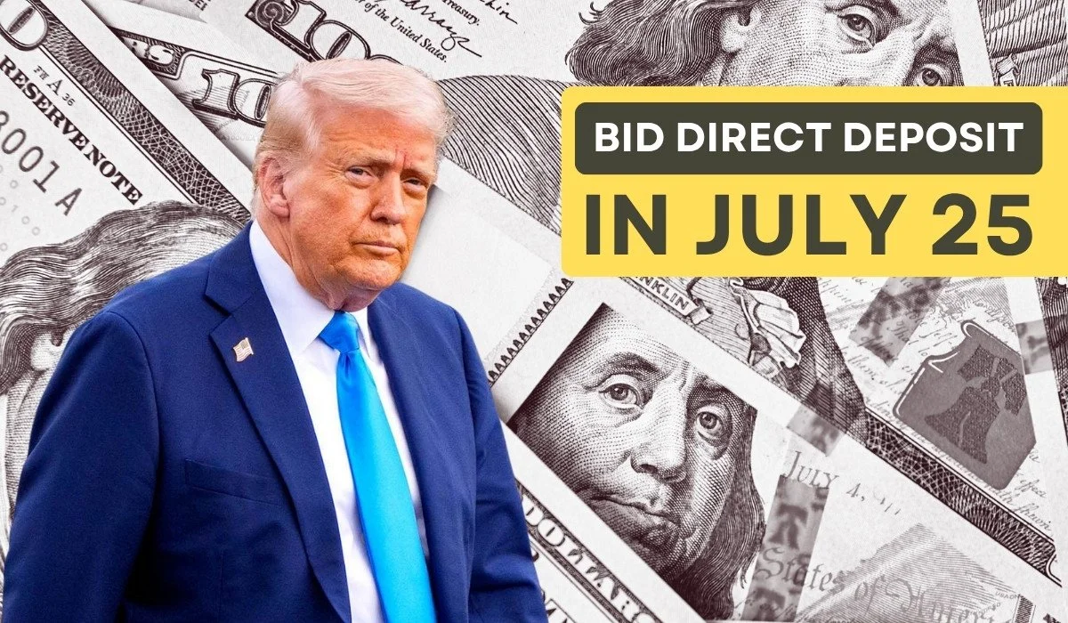 July 2025 Could Bring Big Direct Deposits